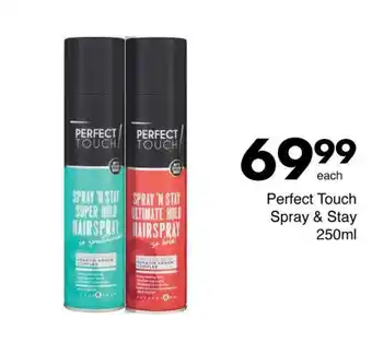Save Perfect Touch Spray & Stay offer