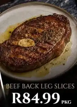 Take 'n Pay Beef back leg slices offer