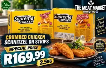 Supreme Chicken Crumbed Schnitzel or Strips