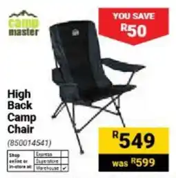 Builders Warehouse Camp Master High Back Camp Chair offer