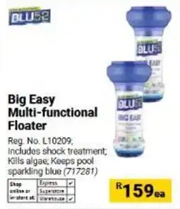 Builders Warehouse Big Easy Multi-functional Floater BLU52 offer