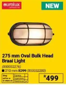 Builders Warehouse EuroLux 275 mm Oval Bulk Head Braai Light offer