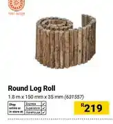 Builders Warehouse Round Log Roll 1.8 m x 150 mm x 35 mm offer