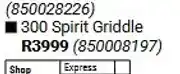 Builders Warehouse 300 Spirit Griddle offer