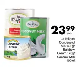 Save La Italiana Condensed Milk / Rainbow Cream / Coconut Milk offer