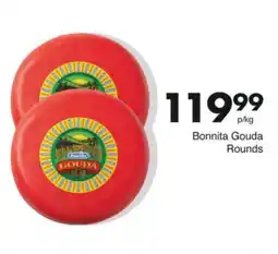 Save Bonnita Gouda Rounds offer