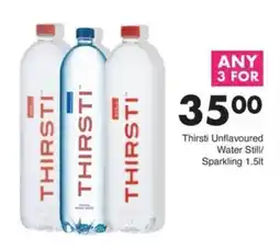 Save Thirsti Unflavoured Water Still/Sparkling offer