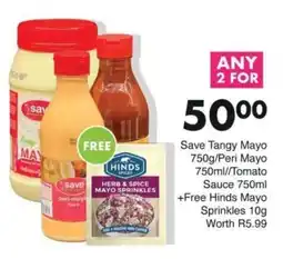 Save Save Tangy Mayo / Peri Mayo / Tomato Sauce / Hinds Mayo Sprinkles offer