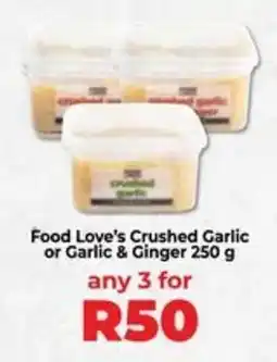Food Lover's Market Food Love's Crushed Garlic or Garlic & Ginger offer