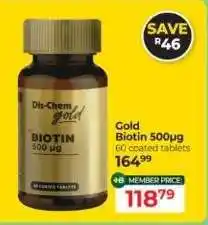 Dis-Chem Gold Biotin 500µg offer