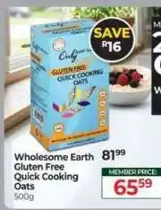 Dis-Chem Wholesome Earth Gluten Free Quick Cooking Oats offer