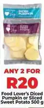 Food Lover's Market Food lover's diced pumpkin or sliced sweet potato offer