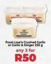 Food Lover's Market Crushed garlic or garlic & ginger offer