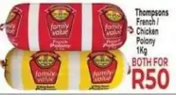 Supa Store Thompsons French / Chicken Polony offer