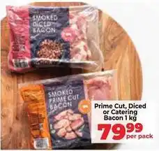 Food Lover's Market Prime cut, diced or catering bacon offer