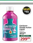 Dis-Chem Gaviscon Double Action Liquid 600ml offer