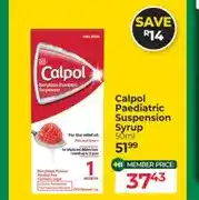 Dis-Chem Calpol Paediatric Suspension Syrup 50ml offer