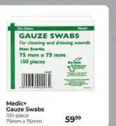 Dis-Chem Medic+ Gauze Swabs 100-piece 75mm x 75mm offer
