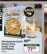 Dis-Chem Wholesome Earth Gluten Free Sugar Free Cornflakes 300g offer