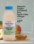 Dis-Chem Nature's Choice Unfiltered Raw Apple Cider Vinegar 500ml offer