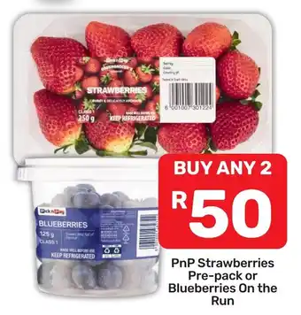 PnP Strawberries Pre-pack or Blueberries On the Run