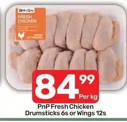 Pick n Pay PnP Fresh Chicken Drumsticks 6s or Wings 12s offer