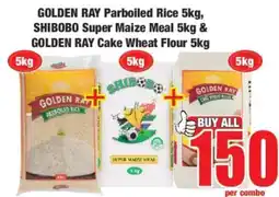 Boxer GOLDEN RAY Parboiled Rice 5kg, SHIBOBO Super Maize Meal 5kg & GOLDEN RAY Cake Wheat Flour 5kg offer