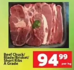 Check Save Beef Chuck/Blade/Brisket/Short Ribs A Grade offer