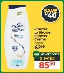 Dis-Chem Shower to Shower Shower Crème offer