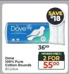 Dis-Chem Dove 100% Pure Cotton Rounds offer
