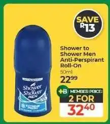 Dis-Chem Shower to Shower Men Anti-Perspirant Roll-On offer