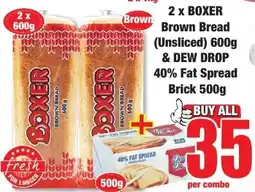 Boxer Superstores BOXER Brown Bread & DEW DROP 40% Fat Spread offer