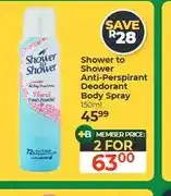 Dis-Chem Shower to Shower Anti-Perspirant Deodorant Body Spray 150ml - 2 for offer