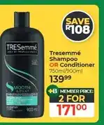 Dis-Chem Tresemmé Shampoo OR Conditioner 750ml/900ml - 2 for offer