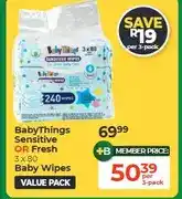 Dis-Chem BabyThings Sensitive OR Fresh 3 x 80 Baby Wipes Value Pack offer