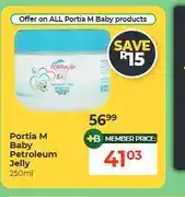 Dis-Chem Portia M Baby Petroleum Jelly 250ml offer