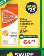 Dis-Chem Calpol Paediatric Suspension Syrup 100ml offer