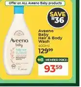 Dis-Chem Aveeno Baby Hair & Body Wash 400ml offer