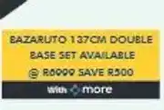 Russells BAZARUTO 137CM DOUBLE BASE SET AVAILABLE offer