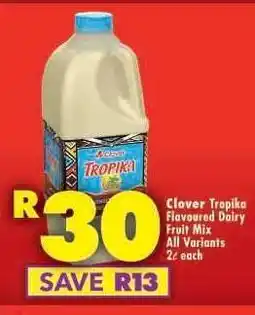 Shoprite Clover Tropika Flavoured Dairy Fruit Mix offer