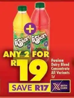 Shoprite FUSION DAIRY BLEND CONCENTRATE all variants 1ℓ offer
