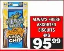 Advance Cash n Carry ALWAYS FRESH ASSORTED BISCUITS 4KG offer