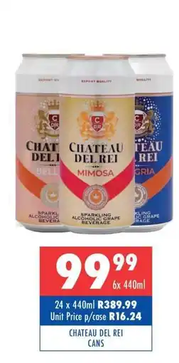 Ultra Liquors CHATEAU DEL REI CANS offer