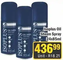 J&E Cash and Carry Isoplus Oil Sheen Spray offer