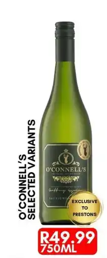 Prestons O'CONNELL'S Private Selection Sauvignon offer