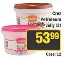 J&E Cash and Carry Crez Petroleum Jelly offer