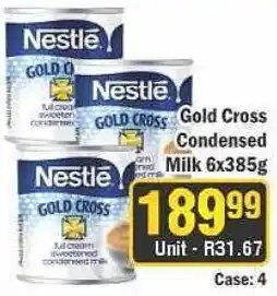 J&E Cash and Carry Nestle Gold Cross Condensed Milk offer