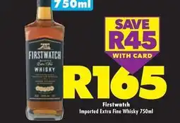Shoprite Liquor Firstwatch - imported extra fine whisky offer