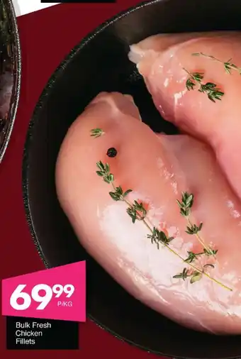 Save Hyper Bulk Fresh Chicken Fillets offer