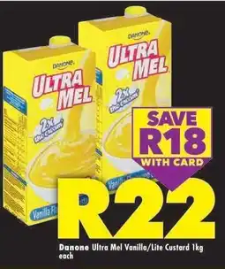 Shoprite Danone Ultra Mel Vanilla/Lite Custard 1kg each offer